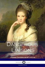 Dangerous Liaisons (Les Liaisons Dangereuses) - Pierre Choderlos de Laclos, Thomas Moore