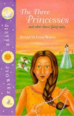 Three Princesses (Sister Stories) - Fiona Waters