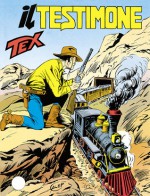 Tex n. 395: Il testimone - Claudio Nizzi, Fabio Civitelli, Vincenzo Monti, Aurelio Galleppini