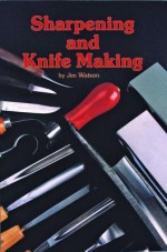 Sharpening and Knife Making - Jim Watson