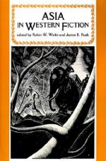 Asia in Western Fiction - Robin W. Winks