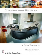 Contemporary Kitchens: A Style Portfolio - Cardona, Nathaniel Wolfgang-Price