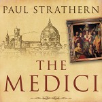 The Medici: Power, Money, and Ambition in the Italian Renaissance - Tantor Audio, Paul Strathern, Derek Perkins