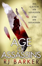 Age of Assassins - R.J. Barker