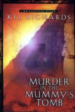 Murder in the Mummy's Tomb - Kel Richards