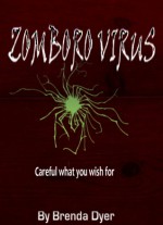 Zomboro Virus - Brenda Dyer