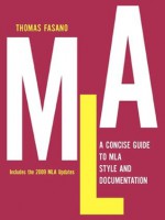 A Concise Guide to MLA Style and Documentation - Thomas Fasano