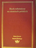 Ruch robotniczy na ziemiach polskich - Jerzy Myśliński, Feliks Tych