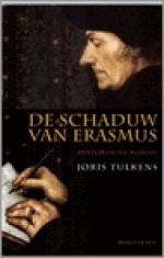 De schaduw van Erasmus - Joris Tulkens