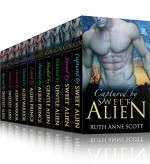 Alien Romance Box Set: Uoria Mates Complete Series (Books 1 - 10): A Sci-fi Alien Warrior Invasion Abduction Romance - Ruth Anne Scott