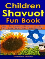 Children Shavuot Fun Book: Fun Puzzles | Fun Judaism Quizzes - Rachel Mintz, David Levin