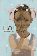 Haiti My Country: Poems by Haitian schoolchildren - Rogé