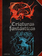 Criaturas Fantásticas - Nathalie Dau, Krystal Camprubí