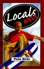 Locals Only (Dream: Home Run Edition) - Pete Birle