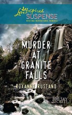 Murder at Granite Falls - Roxanne Rustand