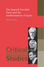 The Spanish Socialist Party and the Modernisation of Spain - Paul Kennedy