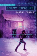 Enemy Exposure - Meghan Rogers