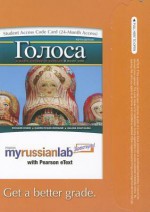 Myrussianlab with Pearson Etext -- Access Card -- For Golosa: A Basic Course in Russian, Book One (24-Month Access) - Richard M. Robin, Karen Evans-Romaine, Galina Shatalina