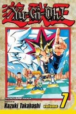 Yu-Gi-Oh!, Vol. 7: Monster World - Kazuki Takahashi