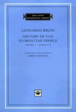 History of the Florentine People, Volume 1: Books I-IV (I Tatti Renaissance Library) - Leonardo Bruni, James Hankins