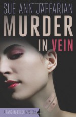 Murder in Vein - Sue Ann Jaffarian