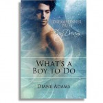 What's a Boy to Do - Diane Adams