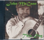 John McCann This Day : songs - The Mermaid; Gentle Annie; As I Roved; Go, Move, Shift; MacPhersons Lament; Coshieville; Galway City; Cavan Girl; Rothsea O; Maggie; Charlie & the MTA (2002 MUSIC CD) - John McCann, John McCann, F. Weatherly, J. Berman, D. Flett, G. Fletcher