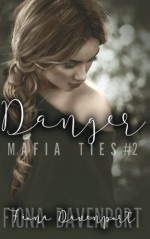 Danger (Mafia Ties) (Volume 2) - Fiona Davenport