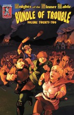 Knights Of The Dinner Table: Bundle Of Trouble, Vol. 22 - Jolly R. Blackburn, David S. Kenzer, Brian Jelke, Steve Johansson