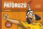 Andanzas de Patoruzú a todo color #1: El Nonno (Patoruzú, Clásicos en colores #1 de 14) - Dante Quinterno