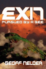 Exit, Pursued by a Bee - Geoff Nelder