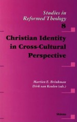 Christian Identity in Cross-Cultural Perspective - A. van Egmond, D. Van Keulen