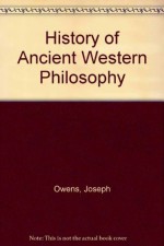 A History of Ancient Western Philosophy - Joseph Owens