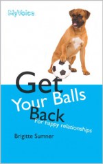 Get Your Balls Back - Brigitte Sumner