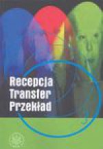 Recepcja Transfer Przekład T 3 - Jan Koźbiał