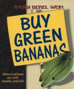 Buy Green Bananas: Observations on Self, Family and Life - Berel Wein