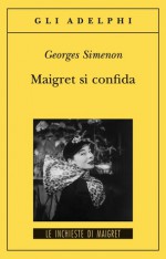 Maigret si confida - Georges Simenon, Margherita Belardetti