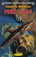 Perėjimas - Vonda N. McIntyre, Modestas Vitkauskas