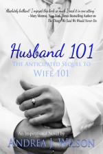 Husband 101 - A'ndrea J. Wilson