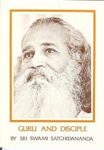 Guru and Disciple - Swami Satchidananda