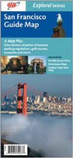 San Francisco Guide Map (Explore! Series) - NOT A BOOK, California State Automobile Association