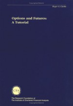 Options And Futures: A Tutorial - Roger G. Clarke