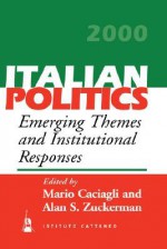 Emerging Themes and Institutional Responses - Mario Caciagli, Alan S. Zuckerman