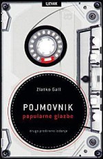 Pojmovnik popularne glazbe - Zlatko Gall