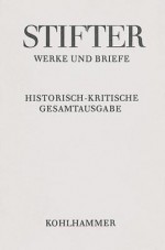 Schriften Zu Politik Und Bildung: Texte - Adalbert Stifter, Werner M Bauer