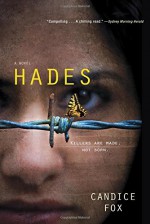 By Candice Fox Hades (An Archer & Bennett Thriller) [Paperback] - Candice Fox