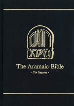 The Targum of Job/Targum of Proverbs/Targum of Qohelet (Aramaic Bible) - Céline Mangan, John F. Healey, Peter S. Knobel