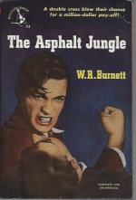 Asphalt Jungle - W. R. Burnett