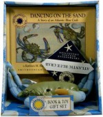 Dancing on the Sand: A Story of an Atlantic Blue Crab - Kathleen M. Hollenbeck