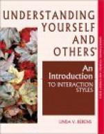 Understanding Yourself And OthersÂ® An Introduction To Interaction Styles 2.0 - Linda V. Berens